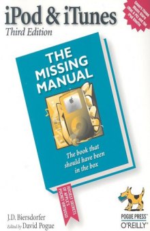 iPod & iTunes: The Missing Manual