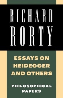 Essays on Heidegger and Others: Philosophical Papers, Volume 2