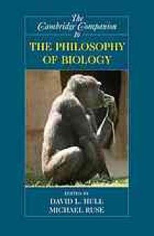 The Cambridge companion to the philosophy of biology