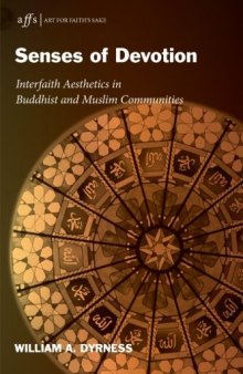 Senses of Devotion: Interfaith Aesthetics in Buddhist and Muslim Communities