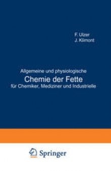 Allgemeine und physiologische Chemie der Fette für Chemiker, Mediziner und Industrielle