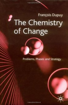 The Chemistry of Change: Problems, Phases and Strategy  