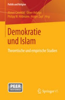 Demokratie und Islam: Theoretische und empirische Studien