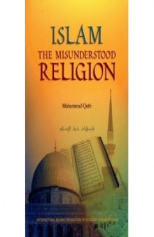 Islam The Misunderstood Religion