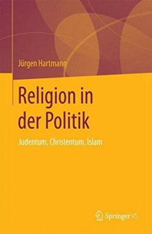 Religion in der Politik: Judentum, Christentum, Islam