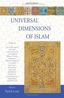 Universal Dimensions of Islam: Studies in Comparative Religion  