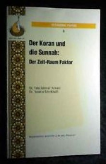 Der Koran und die Sunnah. Raum Zeit Faktor