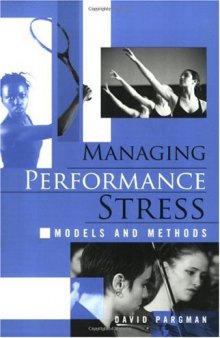 Managing Performance Stress: Models and Methods