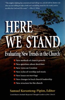 Here We Stand: Evaluating New Trends in the Church