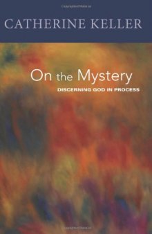 On the mystery : discerning divinity in process
