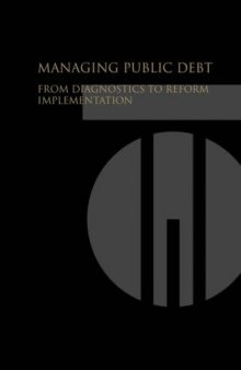 Managing Public Debt: From Diagnostics to Reform Implementation