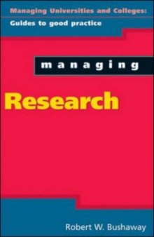 Managing Research (Managing Universities and Colleges: Guides to Goodpractice)