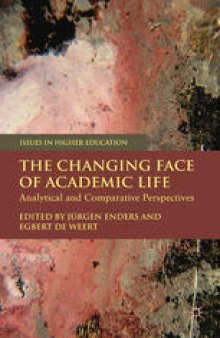 The Changing Face of Academic Life: Analytical and Comparative Perspectives
