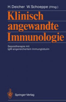Klinisch angewandte Immunologie: Sepsistherapie mit IgM-angereichertem Immunglobulin