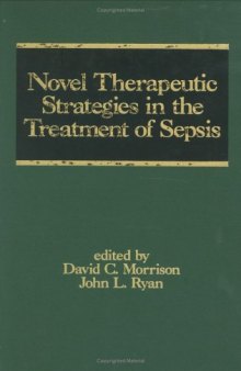 Novel therapeutic strategies in the treatment of sepsis