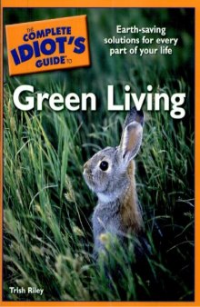 The Complete Idiot's Guide to Green Living (Complete Idiot's Guide Series) 