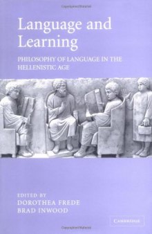 Language and Learning: Philosophy of Language in the Hellenistic Age. Proceedings of the Ninth Symposium Hellenisticum  