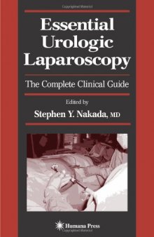 Essential Urologic Laparoscopy: The Complete Clinical Guide (Current Clinical Urology)