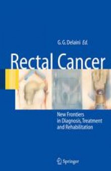 Rectal Cancer: New Frontiers in Diagnosis, Treatment and Rehabilitation