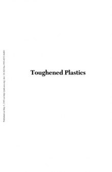 Toughened Plastics I: Science and Engineering (Advances in Chemistry 233)