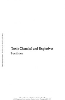 Toxic Chemical and Explosives Facilities. Safety and Engineering Design