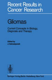 Gliomas: Current Concepts in Biology, Diagnosis and Therapy