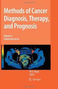 Methods of Cancer Diagnosis, Therapy and Prognosis, Volume 4: Colorectal Cancer