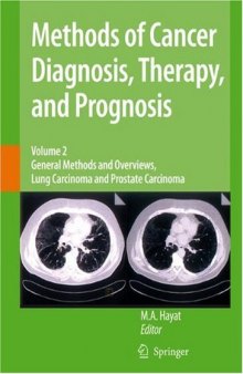 Methods of Cancer Diagnosis, Therapy and Prognosis: General Methods and Overviews, Lung Carcinoma and Prostate Carcinoma (Methods of Cancer Diagnosis, Therapy and Prognosis, Volume 2)