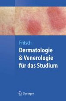 Dermatologie und Venerologie für das Studium 