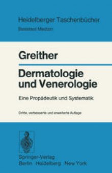 Dermatologie und Venerologie: Eine Propädeutik und Systematik