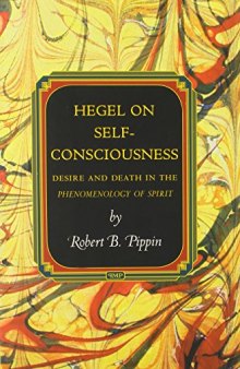 Hegel on self-consciousness : desire and death in Hegel's phenomenology of spirit