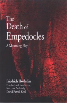 The Death of Empedocles: A Mourning-Play (S U N Y Series in Contemporary Continental Philosophy)