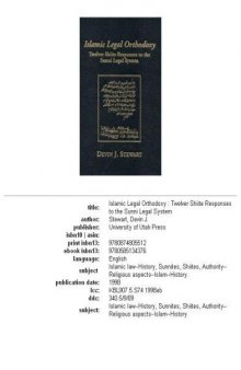 Islamic legal orthodoxy: twelver Shiite responses to the Sunni legal system