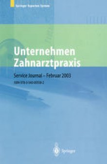 Unternehmen Zahnarztpraxis: Springers großer Wirtschafts- und Rechtsratgeber für Zahnärzte