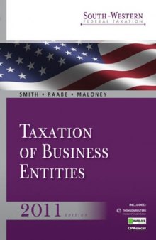 South-western Federal Taxation 2011: Taxation of Business Entities