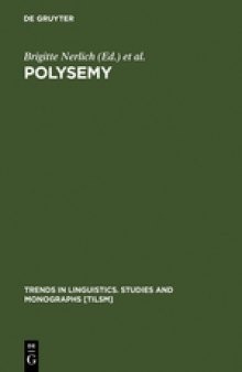 Polysemy. Flexible Patterns of Meaning in Mind and Language