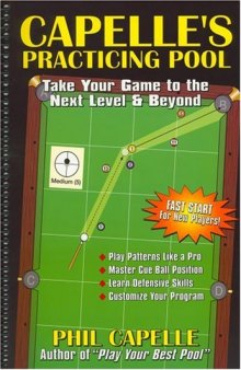Capelle's Practicing Pool: Take Your Game to the Next Level & Beyond