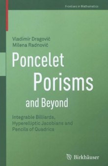 Poncelet Porisms and Beyond: Integrable Billiards, Hyperelliptic Jacobians and Pencils of Quadrics