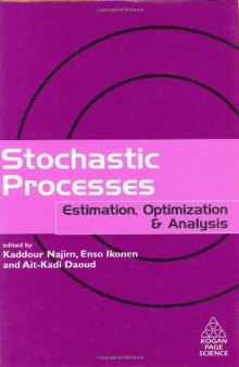 Stochastic processes: estimation, optimization, & analysis