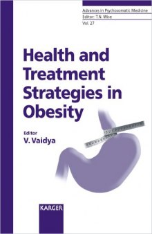 Health And Treatment Strategies in Obesity (Advances in Psychosomatic Medicine)