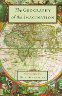 The Geography of the Imagination: Forty Essays (Nonpareil Book, 78)  