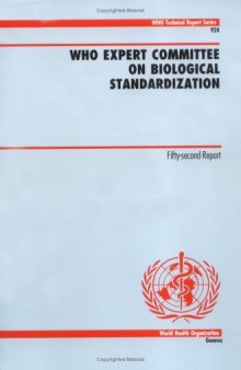 Who Expert Committee On Biological Standardization (WHO Technical Report)