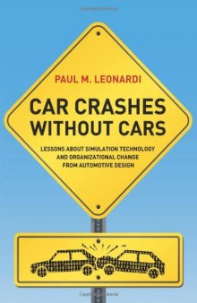 Car Crashes without Cars: Lessons about Simulation Technology and Organizational Change from Automotive Design