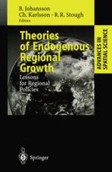 Theories of Endogenous Regional Growth: Lessons for Regional Policies