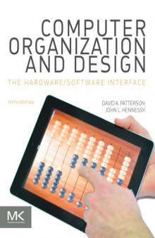 Computer Organization and Design: The Hardware/Software Interface 5th Edition - With all appendices and advanced material