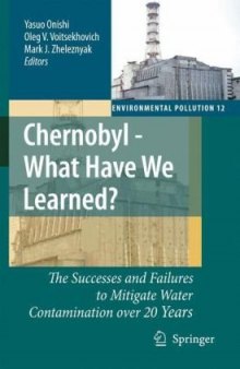 Chernobyl - What Have We Learned?: The Successes and Failures to Mitigate Water Contamination Over 20 Years (Environmental Pollution, 12)
