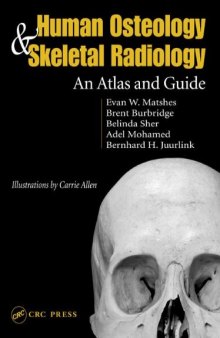 Human Osteology and Skeletal Radiology: An Atlas and Guide