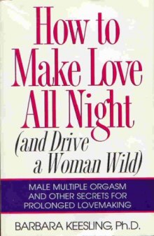 How to Make Love All Night