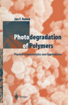 Photodegradation of Polymers: Physical Characteristics and Applications