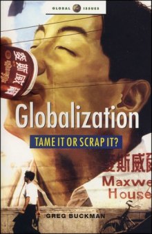 Globalization: Tame It or Scrap It?: Mapping the Alternatives of the Anti-Globalization Movement